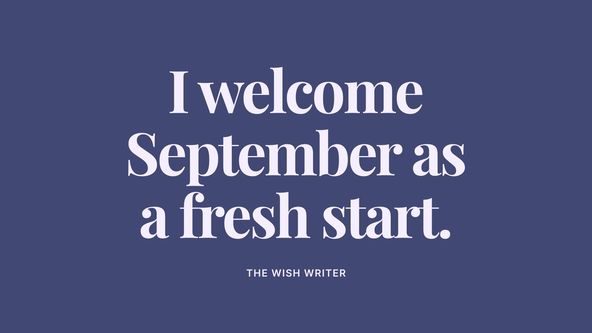 August Ends, September Begins